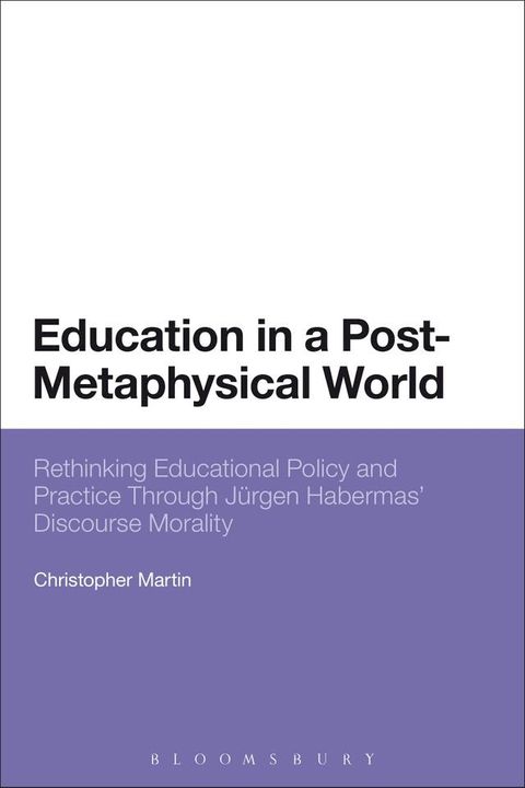 Education in a Post-Metaphysical World(Kobo/電子書)