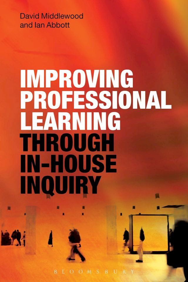  Improving Professional Learning through In-house Inquiry(Kobo/電子書)