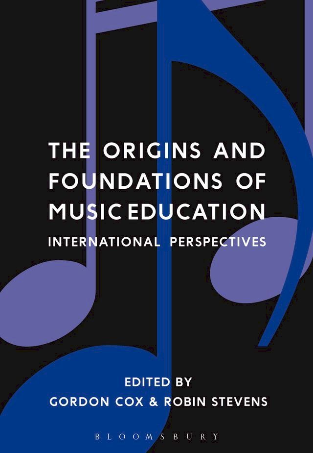  The Origins and Foundations of Music Education(Kobo/電子書)