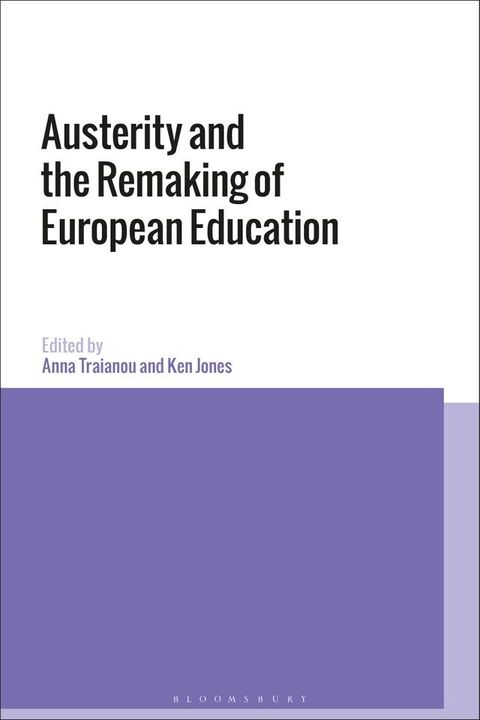 Austerity and the Remaking of European Education(Kobo/電子書)