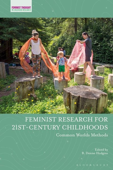 Feminist Research for 21st-century Childhoods(Kobo/電子書)