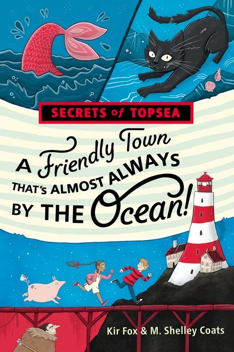 A Friendly Town That's Almost Always by the Ocean!(Kobo/電子書)