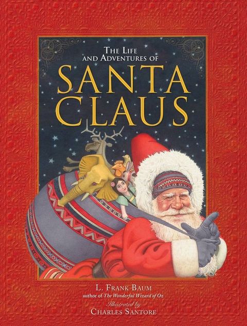 The Life and Adventures of Santa Claus(Kobo/電子書)