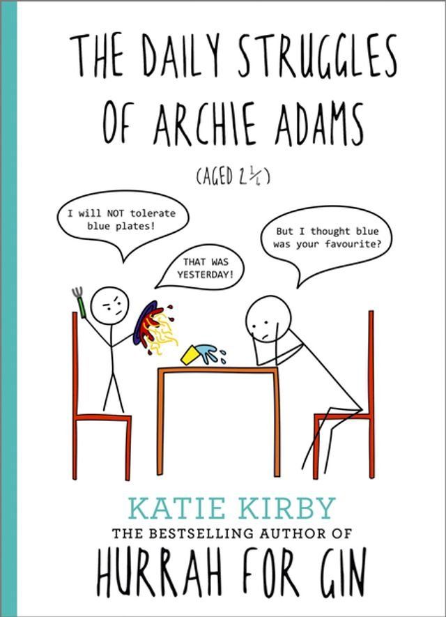  Hurrah for Gin: The Daily Struggles of Archie Adams (Aged 2 ¼)(Kobo/電子書)