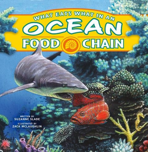 What Eats What in an Ocean Food Chain(Kobo/電子書)