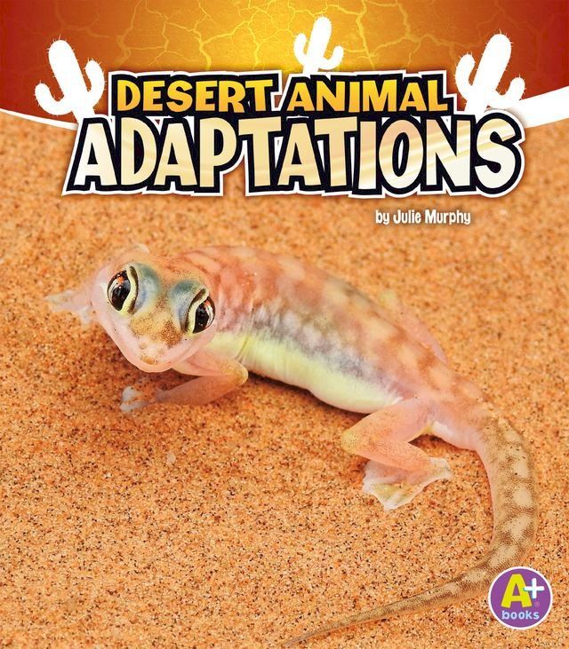  Desert Animal Adaptations(Kobo/電子書)