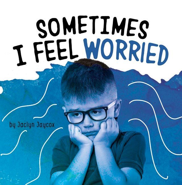  Sometimes I Feel Worried(Kobo/電子書)