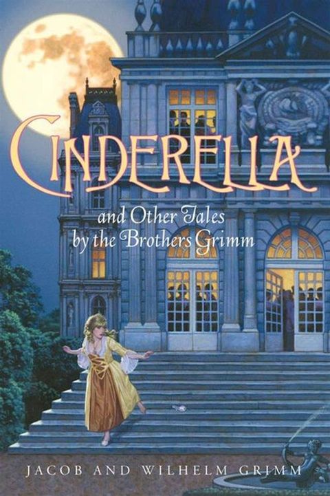 Cinderella and Other Tales by the Brothers Grimm Complete Text(Kobo/電子書)