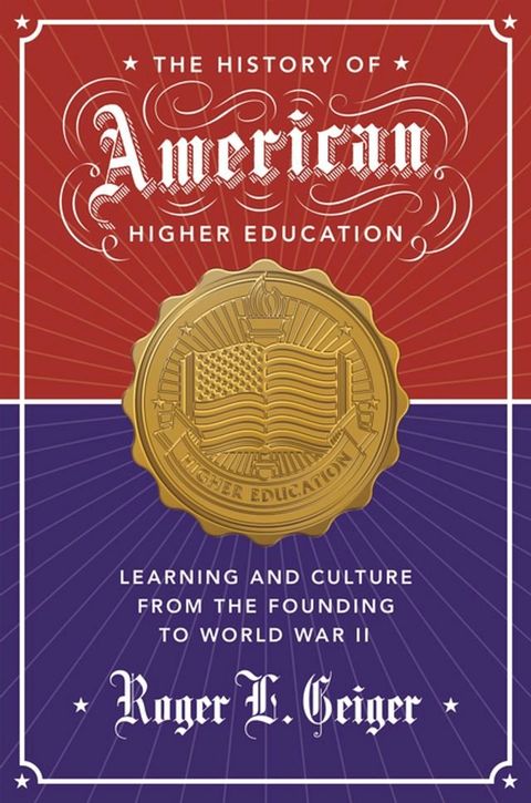 The History of American Higher Education(Kobo/電子書)