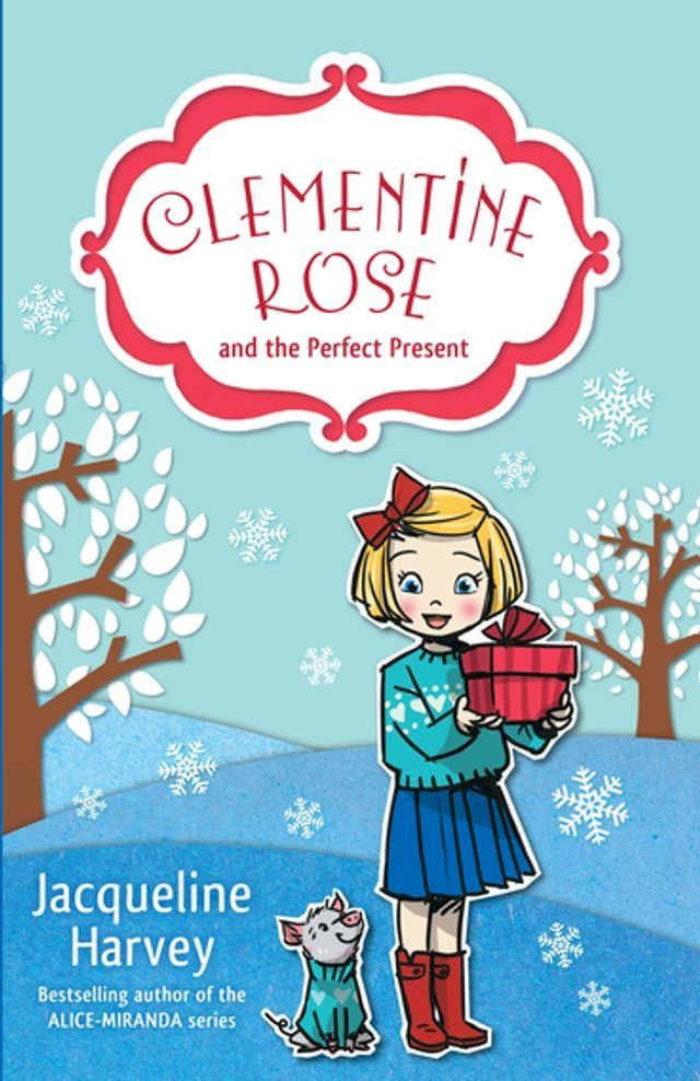  Clementine Rose and the Perfect Present 3(Kobo/電子書)