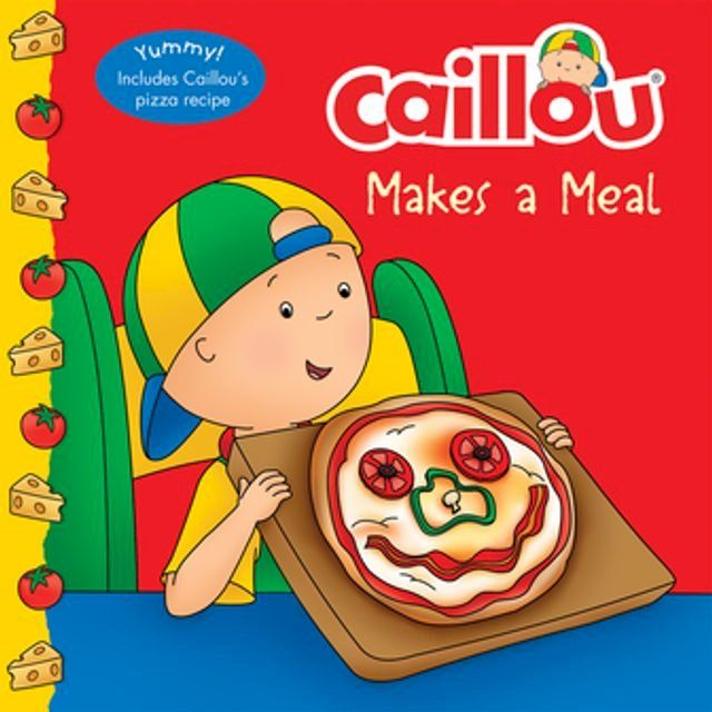  Caillou Makes a Meal(Kobo/電子書)