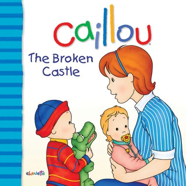  Caillou: The Broken Castle(Kobo/電子書)