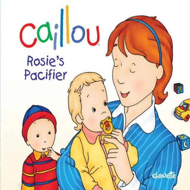  Caillou: Rosie's Pacifier(Kobo/電子書)