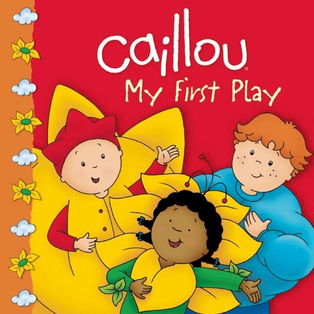  Caillou: My First Play(Kobo/電子書)