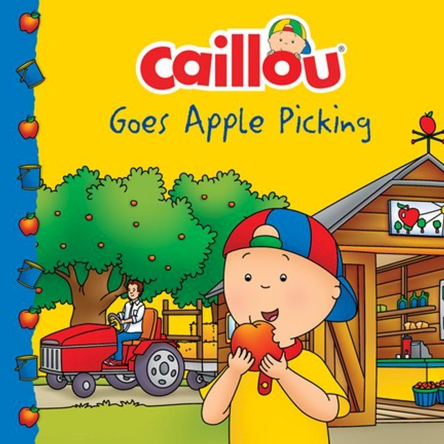  Caillou Goes Apple Picking(Kobo/電子書)