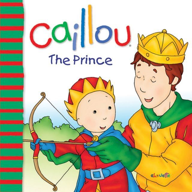  Caillou: The Prince(Kobo/電子書)