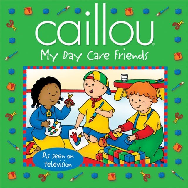  Caillou: My Day Care Friends(Kobo/電子書)