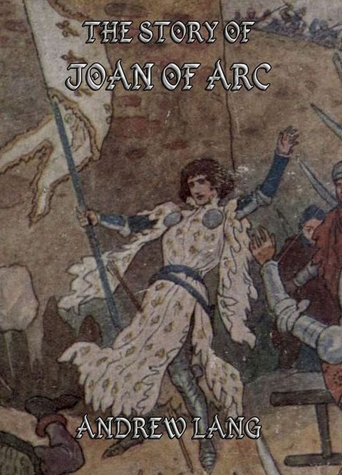 The Story of Joan of Arc(Kobo/電子書)