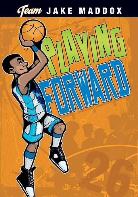 Jake Maddox: Playing Forward(Kobo/電子書)