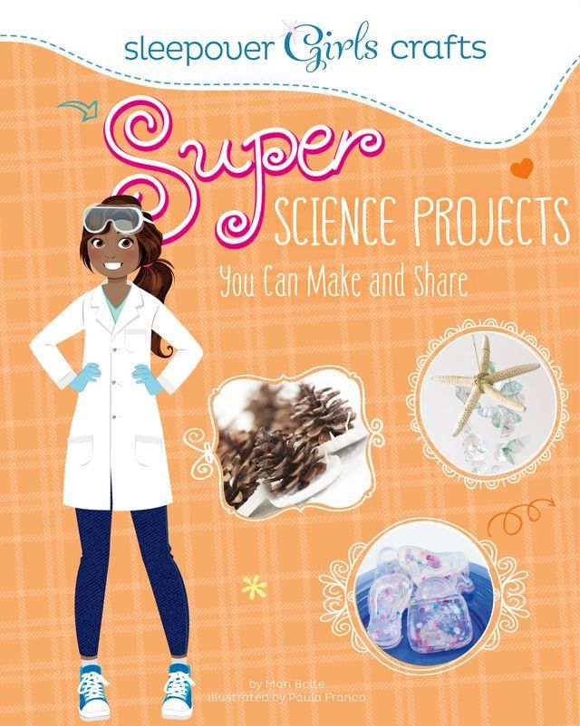  Super Science Projects You Can Make and Share(Kobo/電子書)