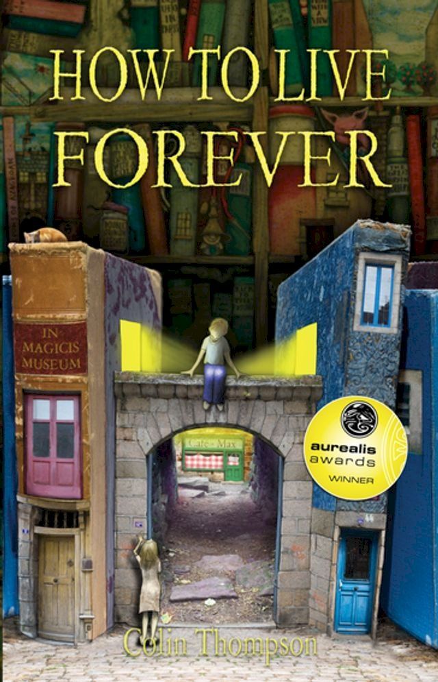  How to Live Forever (Novel)(Kobo/電子書)