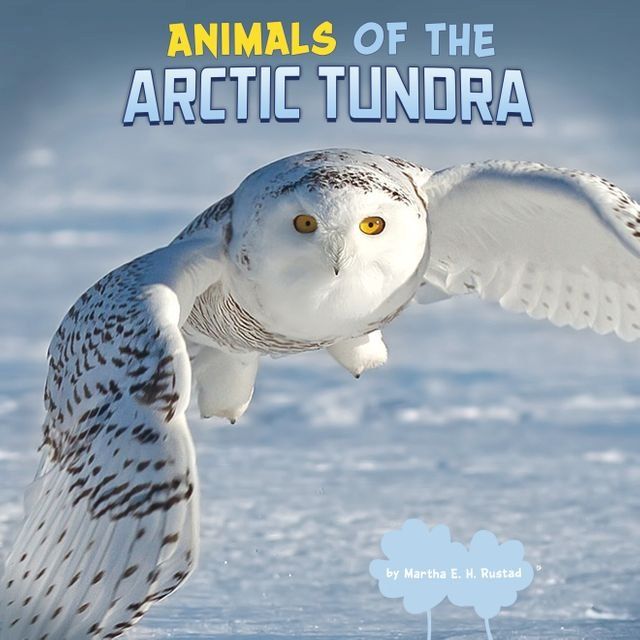  Animals of the Arctic Tundra(Kobo/電子書)