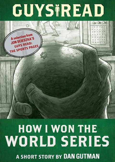 Guys Read: How I Won the World Series(Kobo/電子書)