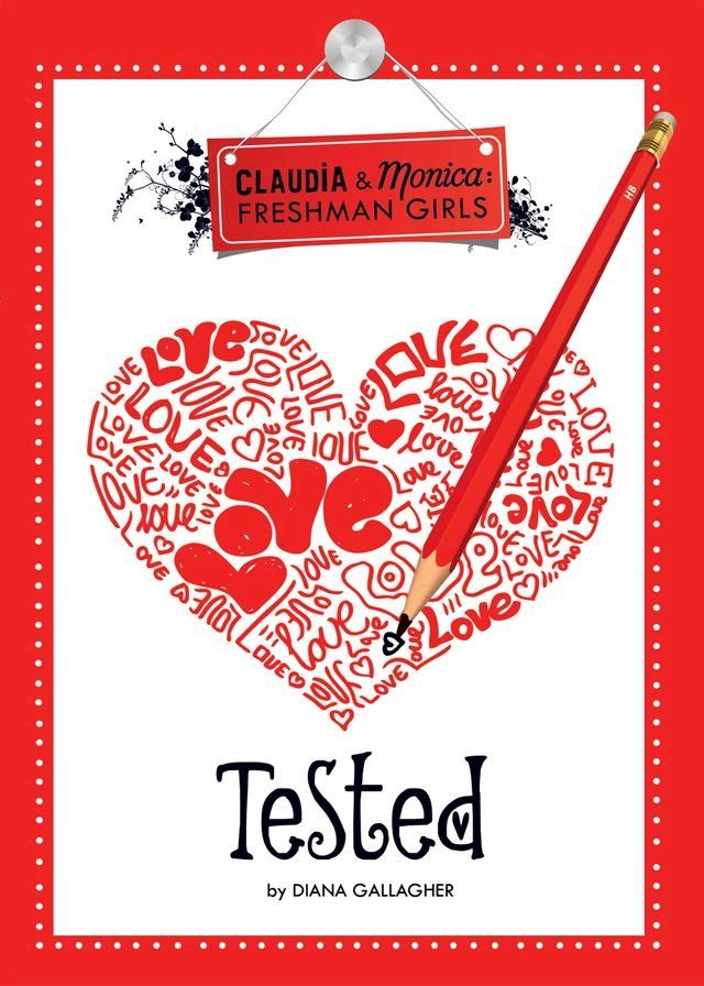  Tested (Claudia and Monica:Freshman Girls)(Kobo/電子書)