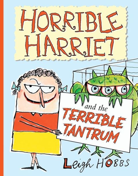 Horrible Harriet and the Terrible Tantrum(Kobo/電子書)