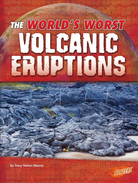 The World's Worst Volcanic Eruptions(Kobo/電子書)