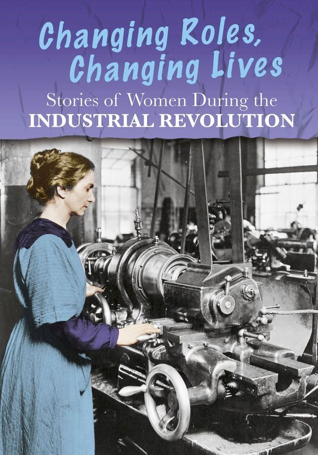  Stories of Women During the Industrial Revolution(Kobo/電子書)