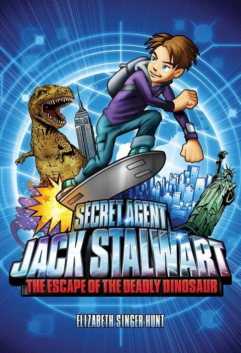 Secret Agent Jack Stalwart: Book 1: The Escape of the Deadly Dinosaur: USA(Kobo/電子書)