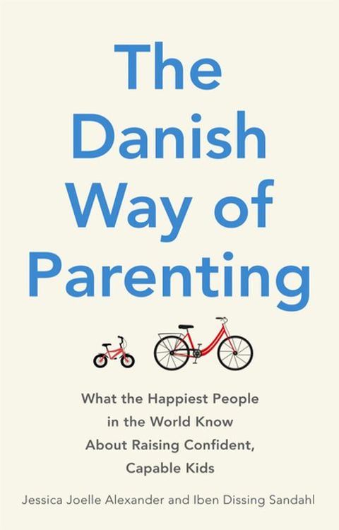 The Danish Way of Parenting(Kobo/電子書)