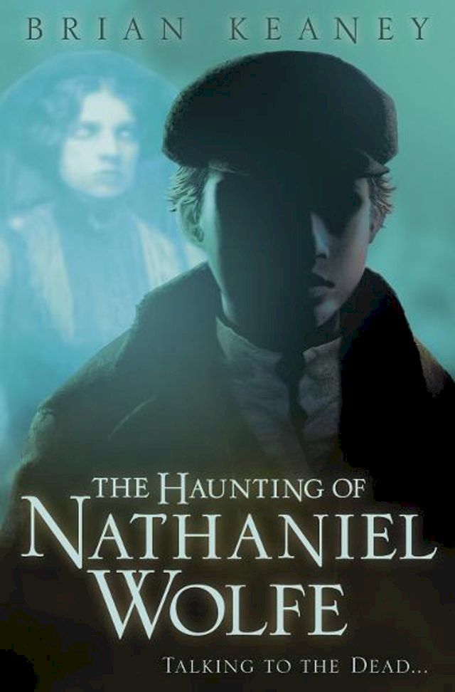  The Haunting of Nathaniel Wolfe(Kobo/電子書)