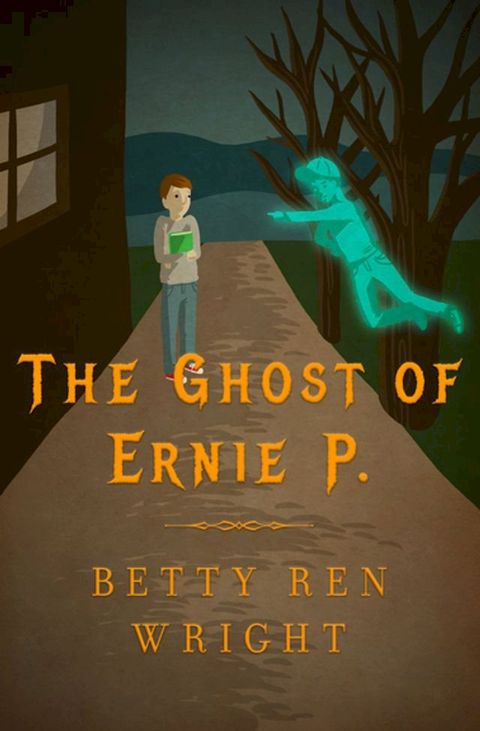 The Ghost of Ernie P.(Kobo/電子書)