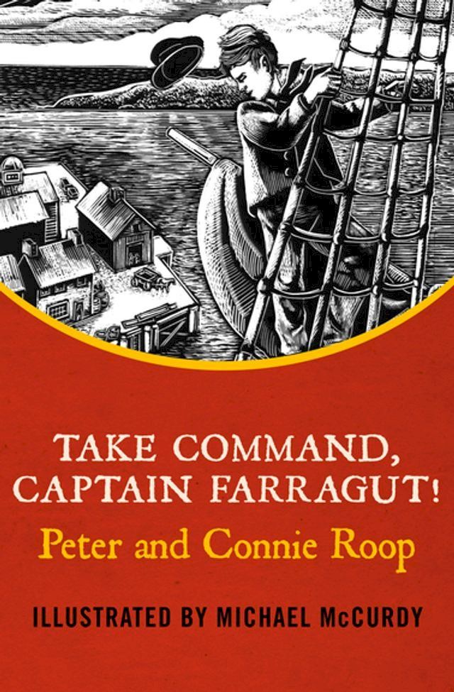  Take Command, Captain Farragut!(Kobo/電子書)