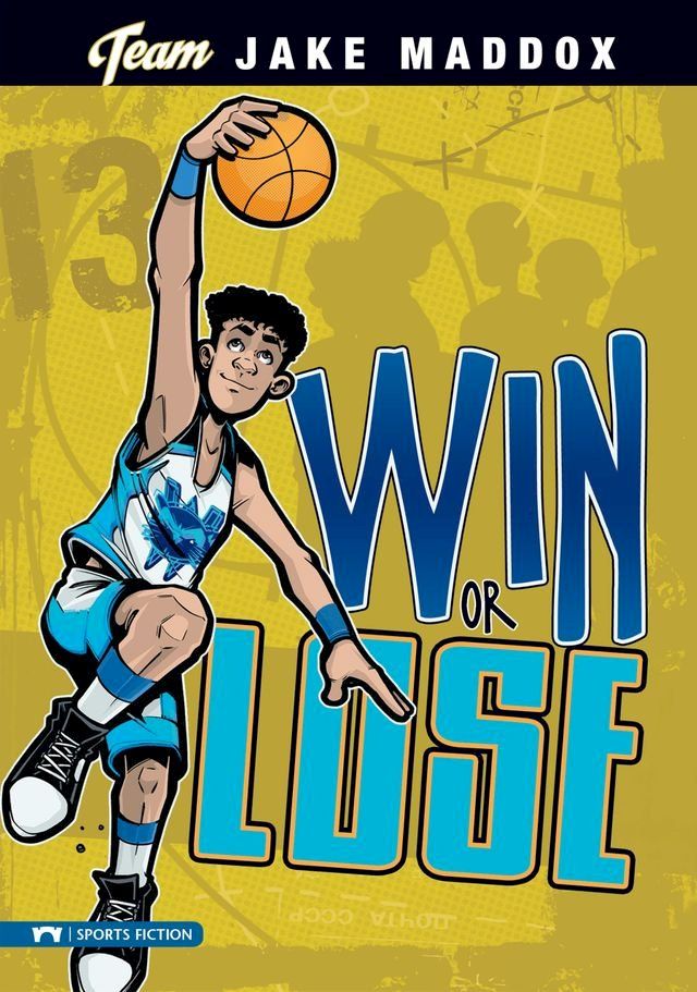  Jake Maddox: Win or Lose(Kobo/電子書)