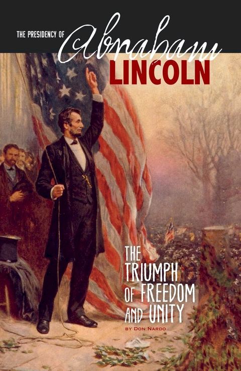 The Presidency of Abraham Lincoln(Kobo/電子書)