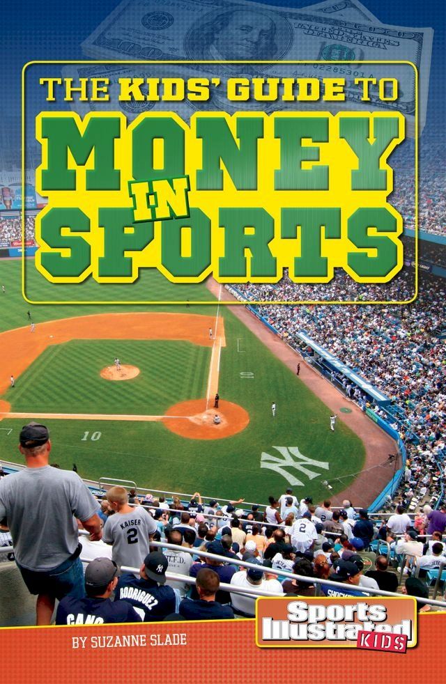  The Kids' Guide to Money in Sports(Kobo/電子書)