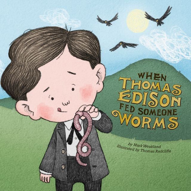  When Thomas Edison Fed Someone Worms(Kobo/電子書)