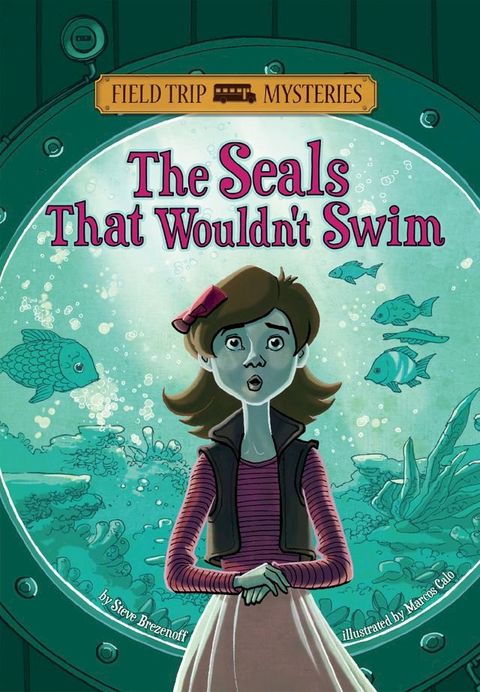 Field Trip Mysteries: The Seals That Wouldn't Swim(Kobo/電子書)