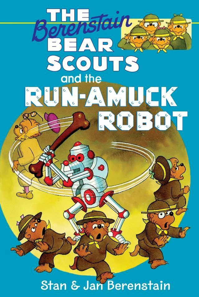  The Berenstain Bears Chapter Book: The Run-Amuck Robot(Kobo/電子書)