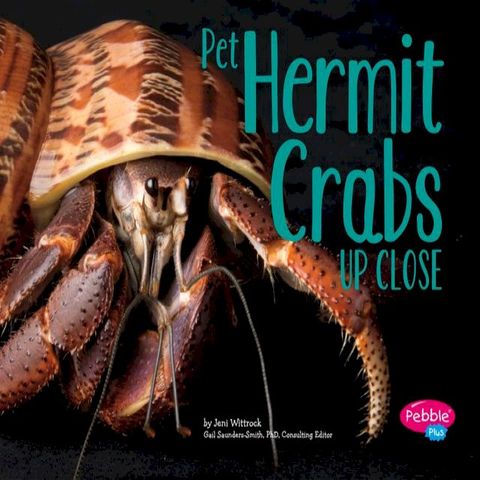 Pet Hermit Crabs Up Close(Kobo/電子書)