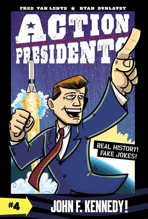 Action Presidents #4: John F. Kennedy!(Kobo/電子書)