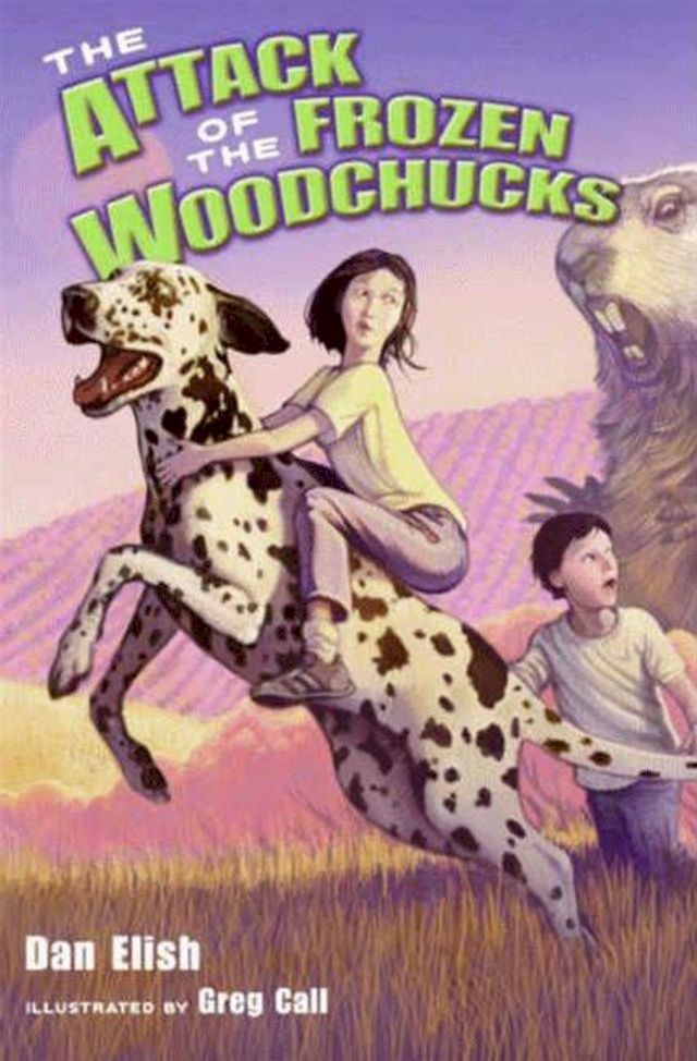  The Attack of the Frozen Woodchucks(Kobo/電子書)