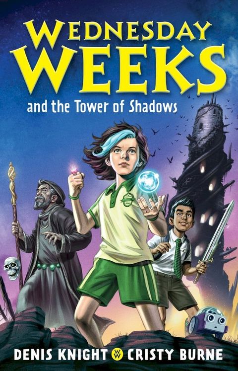 Wednesday Weeks and the Tower of Shadows(Kobo/電子書)