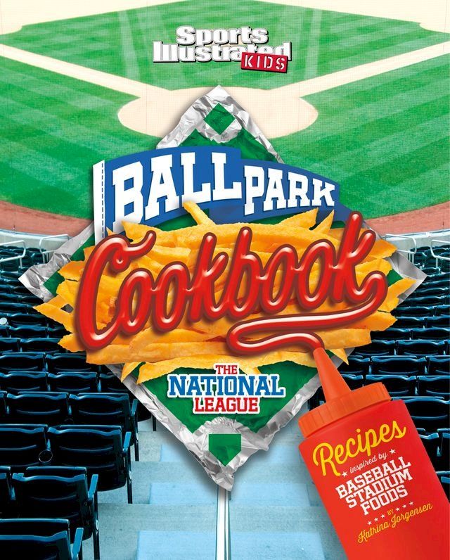  Ballpark Cookbook The National League(Kobo/電子書)