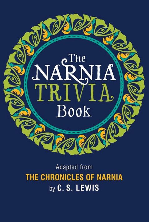 The Narnia Trivia Book(Kobo/電子書)