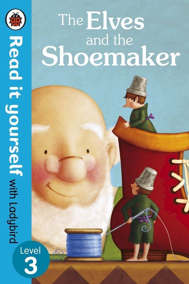  The Elves and the Shoemaker - Read it yourself with Ladybird(Kobo/電子書)