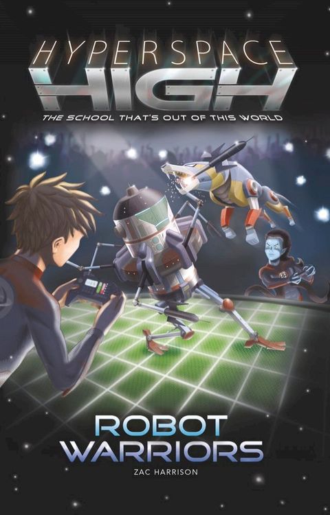 Hyperspace High: Robot Warriors(Kobo/電子書)